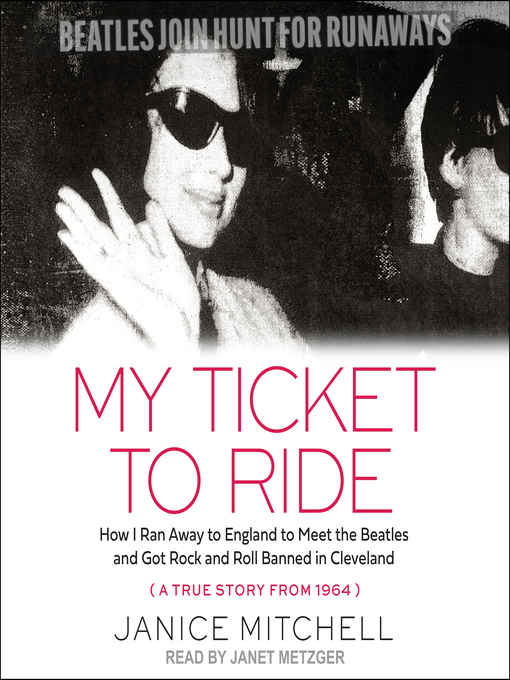 Title details for My Ticket to Ride by Janice Mitchell - Available